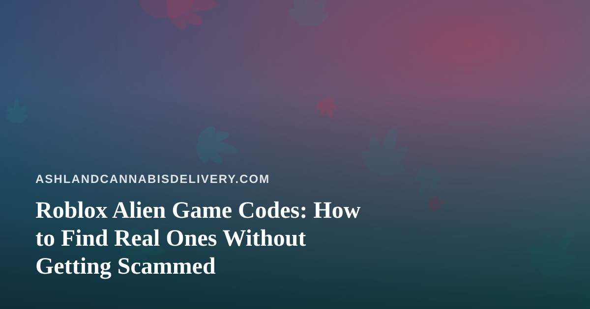 Roblox Alien Game Codes: How to Find Real Ones Without Getting Scammed